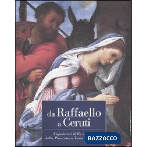 Da Raffaello a Ceruti. Capolavori della pittura dalla pinacoteca Tosio Martineng