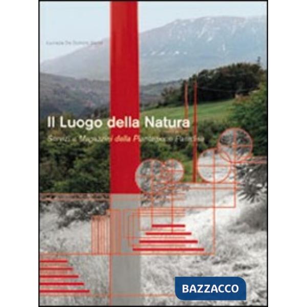 Luogo della natura. Servizi e magazzini della Piantagione Paradise (Il)