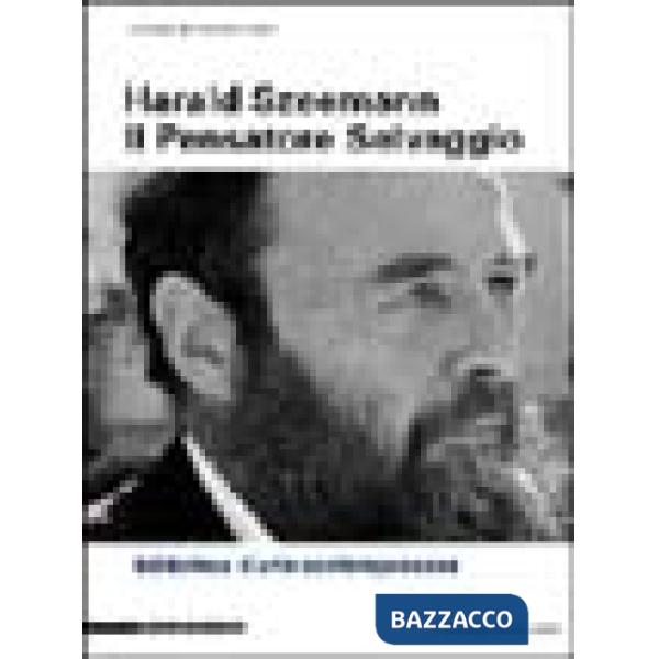 Harald Szeemann. Il pensatore selvaggio