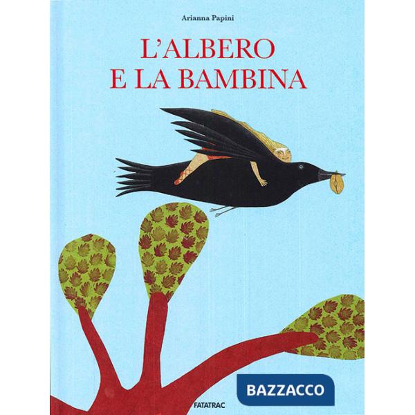 Albero e la bambina. Ediz. illustrata (L')