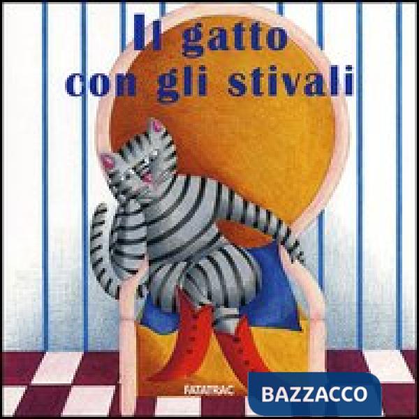 Gatto con gli stivali. Ediz. illustrata (Il)
