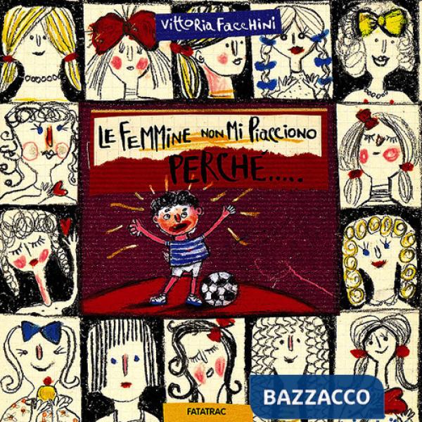 Femmine non mi piacciono perché... (Le)