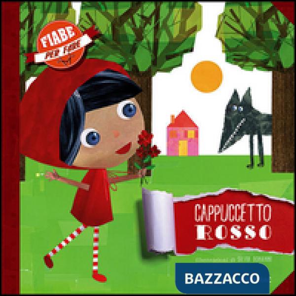 Cappuccetto Rosso. Con adesivi. Ediz. illustrata