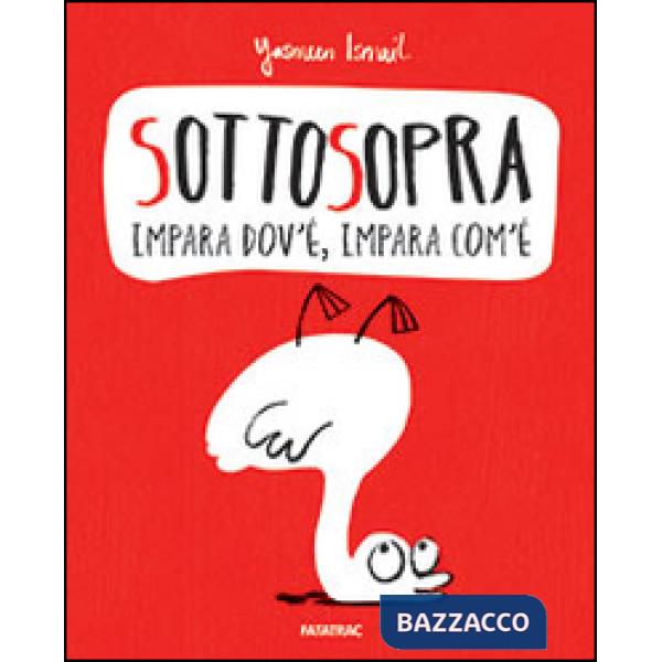 Sottosopra. Impara dov'è, impara com'è