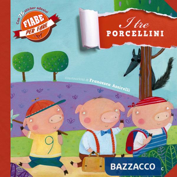 Tre porcellini. Con adesivi (I)