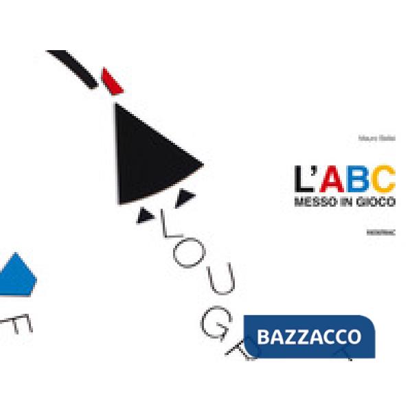 ABC messo in gioco. Ediz. illustrata. Con gadget (L')