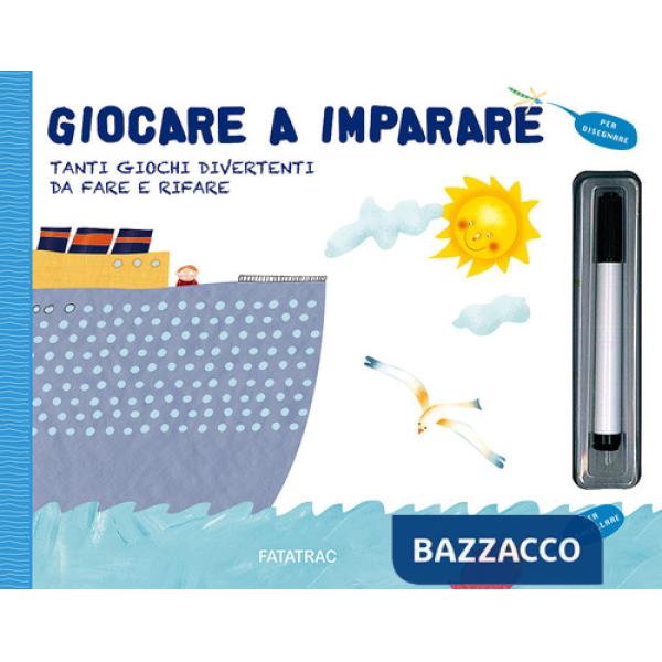 Giocare a imparare. Tanti giochi divertenti da fare e rifare. Con gadget