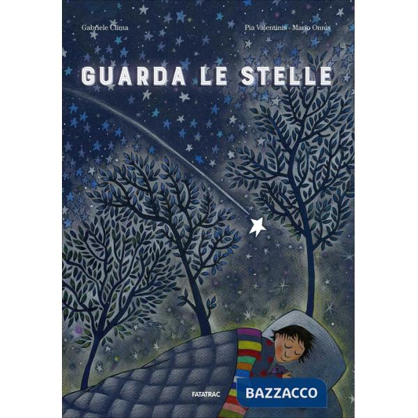 Guarda le stelle. Ediz. a colori