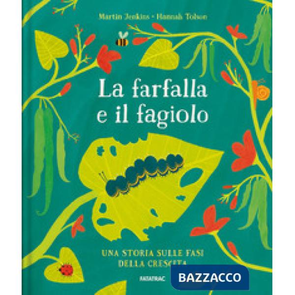 Farfalla e il fagiolo (La)