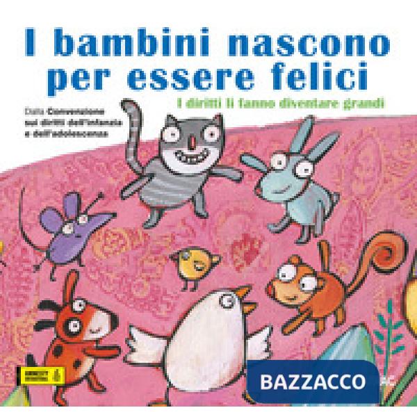 Bambini nascono per essere felici. I diritti li fanno diventare grandi (I)