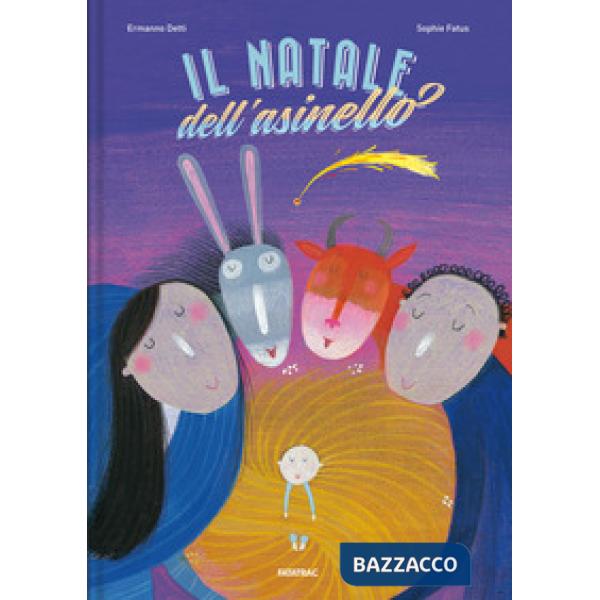 Natale dell'asinello. Ediz. a colori (Il)