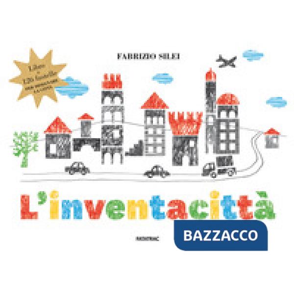 Inventacittà. Con 126 fustelle per disegnare la città (L')