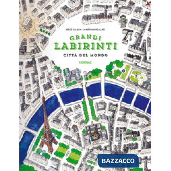 Città del mondo. Grandi labirinti