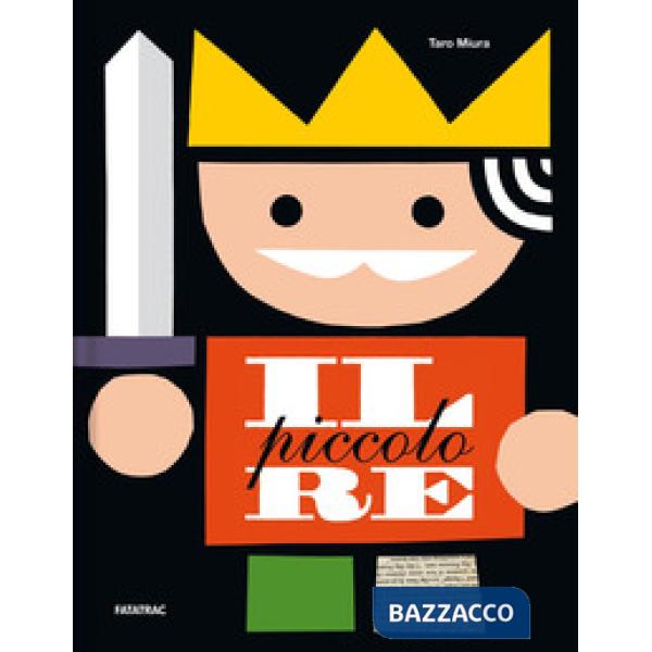 Piccolo re. Ediz. a colori (Il)