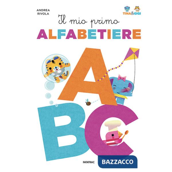 Mio primo alfabetiere. Tina & Gigi. Ediz. a colori (Il)