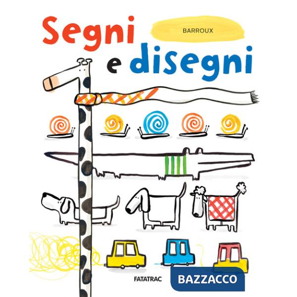 Segni e disegni. Ediz. a colori