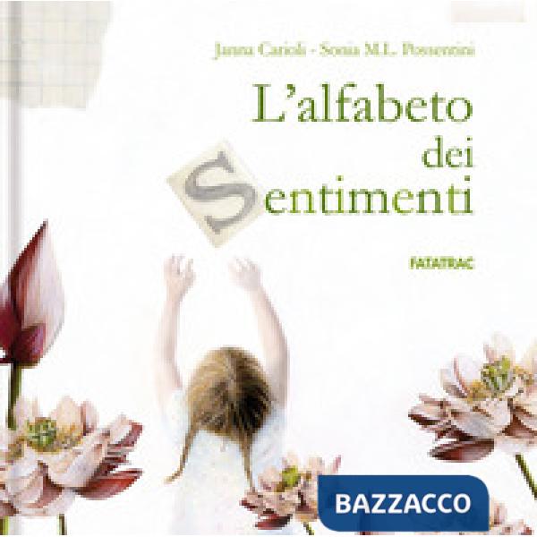 Alfabeto dei sentimenti. Ediz. a colori (L')