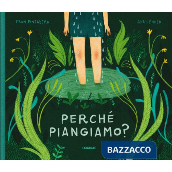 Perché piangiamo? Ediz. a colori