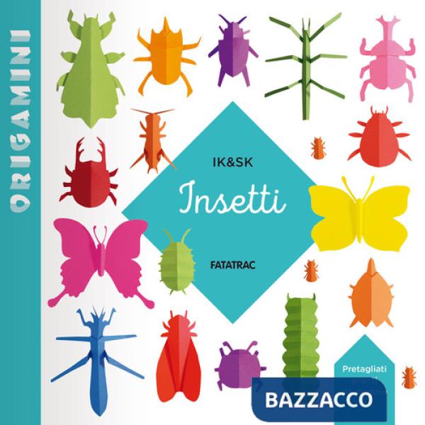 Insetti. Origamini. Ediz. a colori