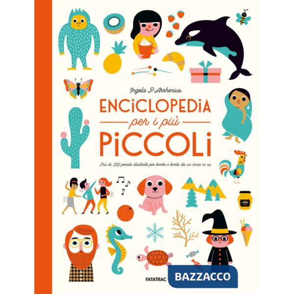 Enciclopedia per i più piccoli. Ediz. a colori