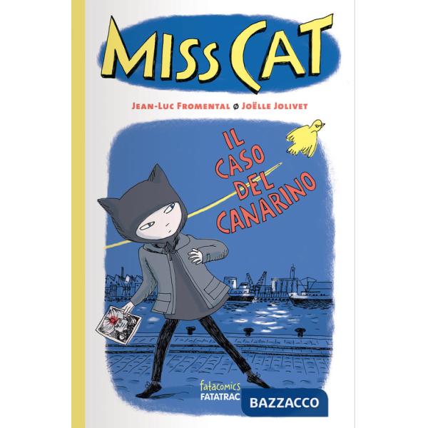 Caso del canarino. Miss Cat (Il)
