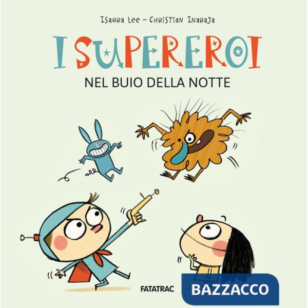 Supereroi nel buio della notte. Ediz. a colori (I)