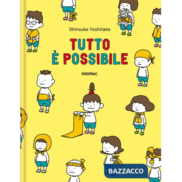 Tutto è possibile. Ediz. a colori