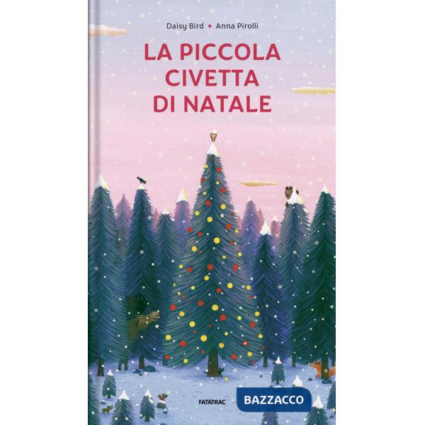 Piccola civetta di Natale. Ediz. a colori (La)