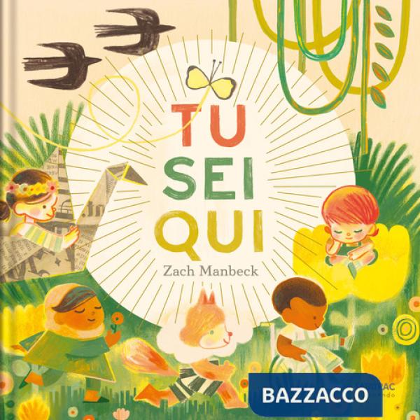 Tu sei qui. Ediz. a colori