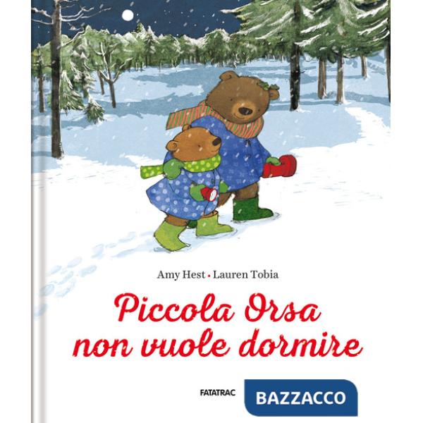 Piccola Orsa non vuole dormire. Ediz. a colori