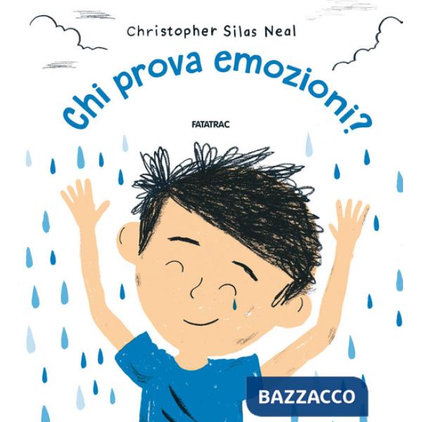 Chi prova emozioni? Proprio tutti.... Ediz. a colori