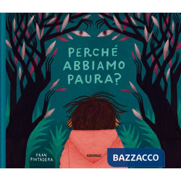 Perché abbiamo paura? Ediz. a colori