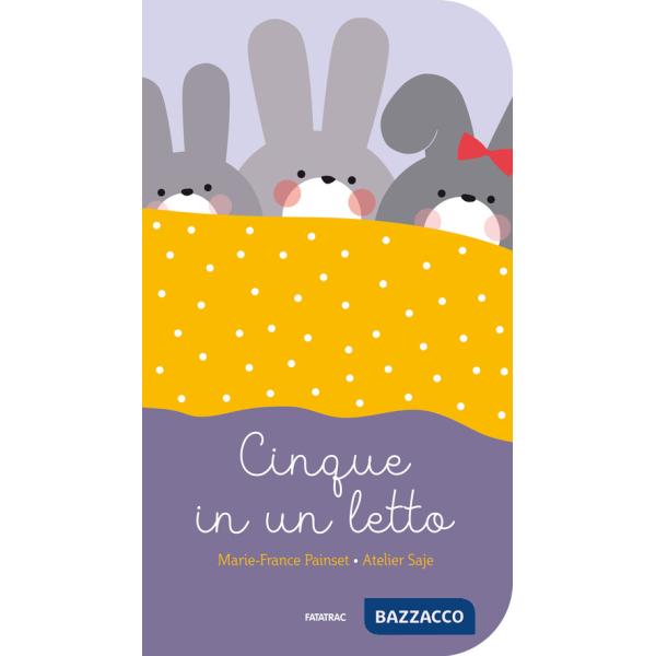 Cinque in un letto. Ediz. a colori