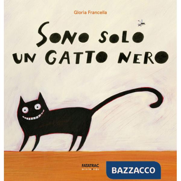 Sono solo un gatto nero. Ediz. a colori