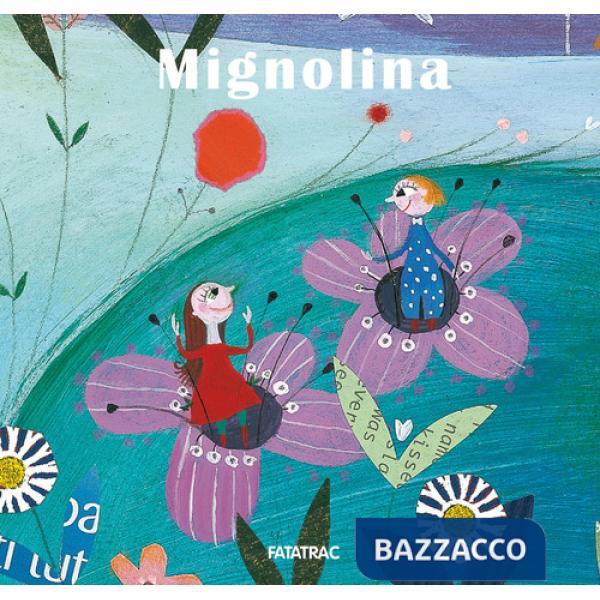 Mignolina. Ediz. a colori