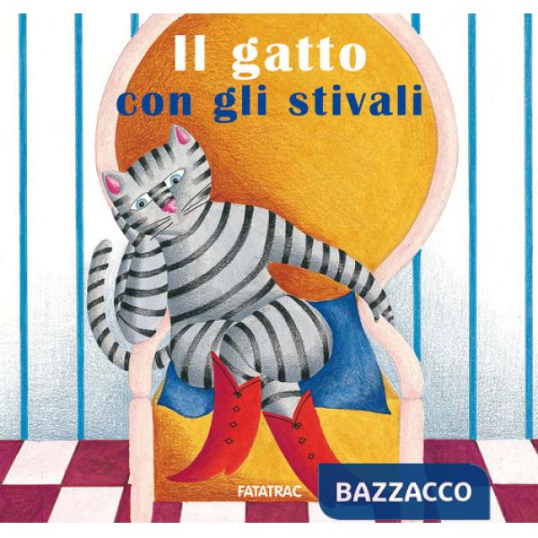 Gatto con gli stivali. Ediz. a colori (Il)