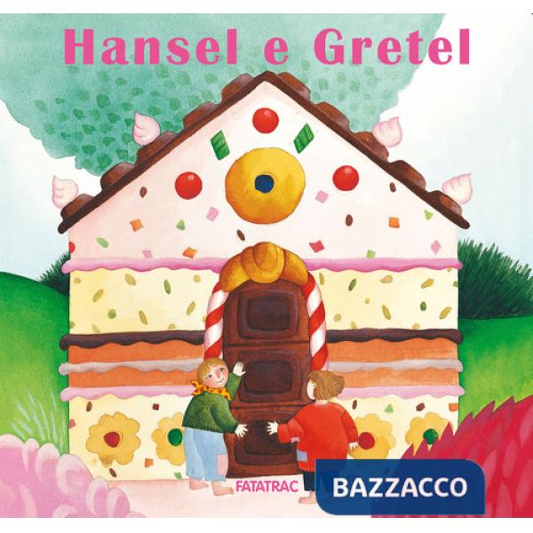 Hansel e Gretel. Ediz. a colori