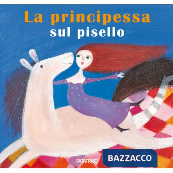 Principessa sul pisello. Ediz. a colori (La)
