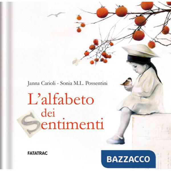 Alfabeto dei sentimenti. Ediz. a colori (L')