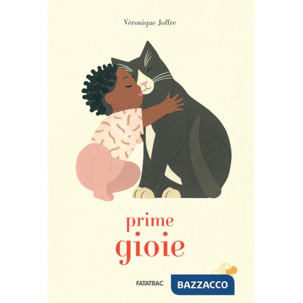 Prime gioie. Ediz. a colori