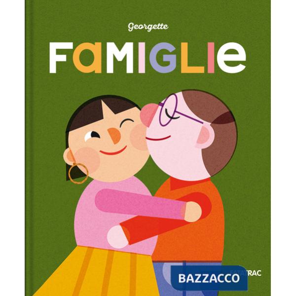 Famiglie. Ediz. a colori