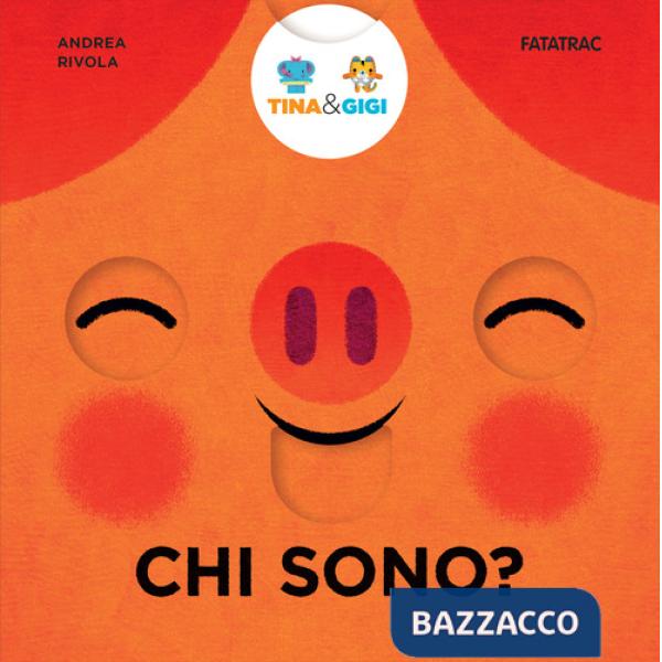 Chi sono? Tina & Gigi. Ediz. a colori