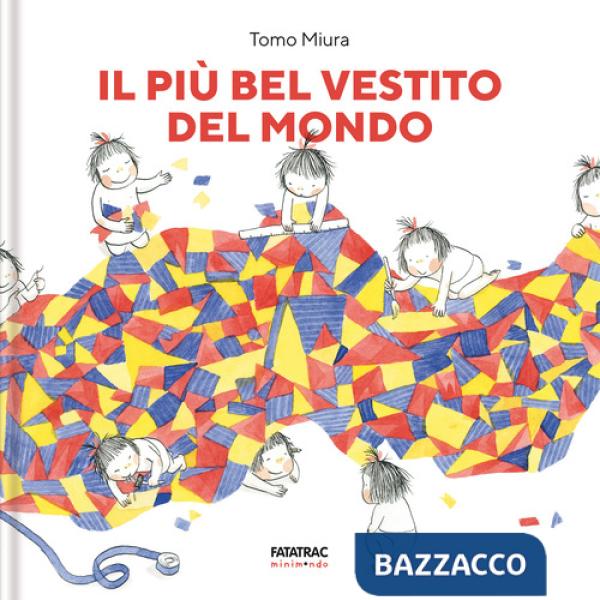 Più bel vestito del mondo. Ediz. a colori (Il)