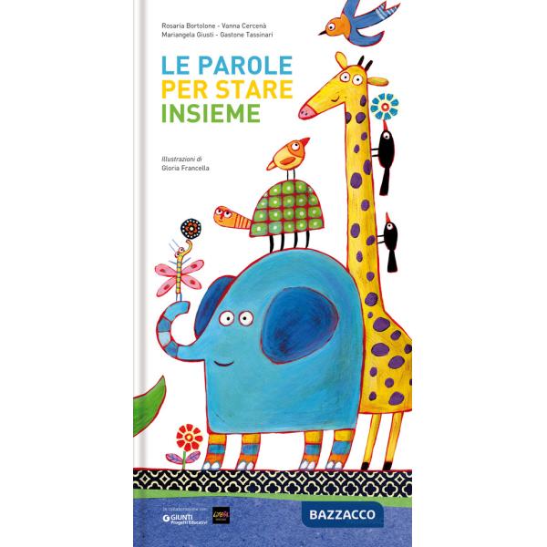 Parole per stare insieme. Ediz. a colori (Le)