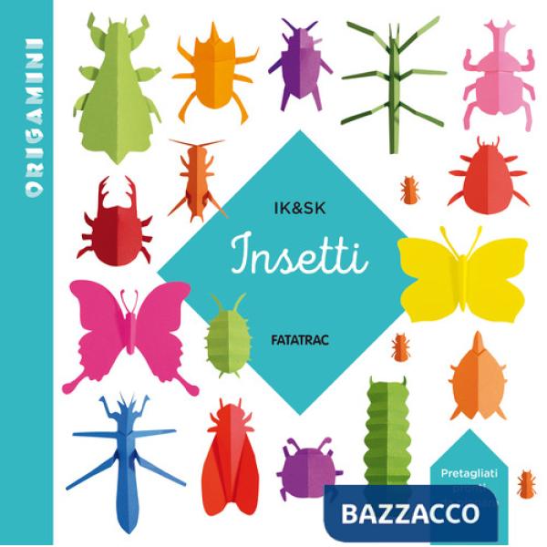 Insetti. Origamini. Ediz. a colori