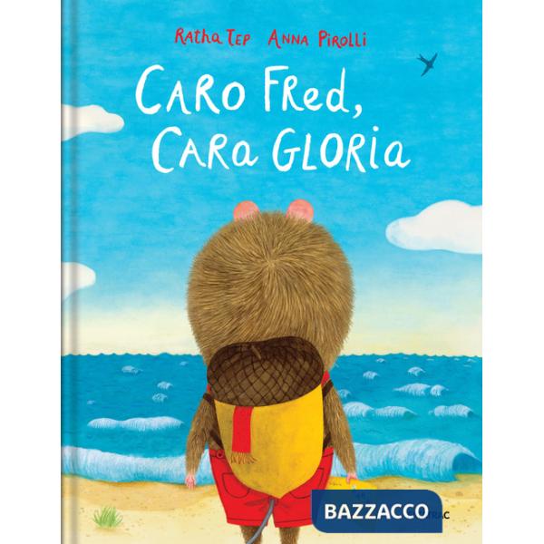 Caro Fred, cara Gloria. Ediz. a colori