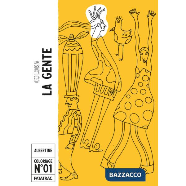 Colora la gente. Ediz. a colori