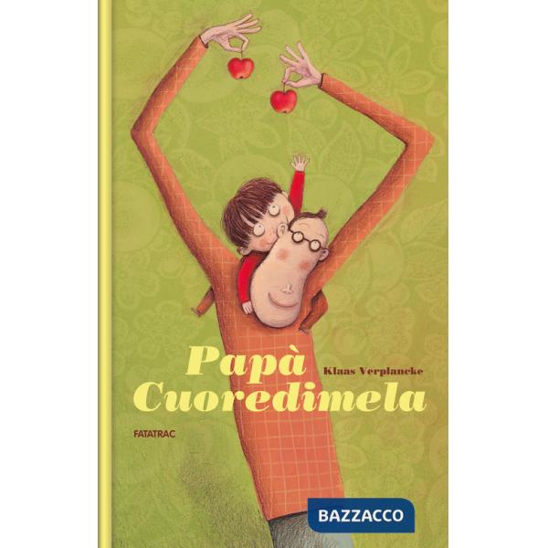 Papà cuoredimela. Ediz. a colori