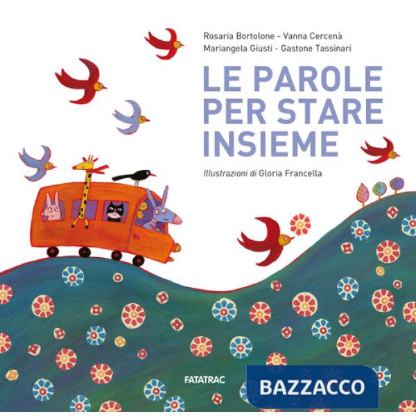 Parole per stare insieme. Ediz. a colori (Le)