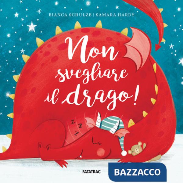 Non svegliare il drago! Ediz. illustrata